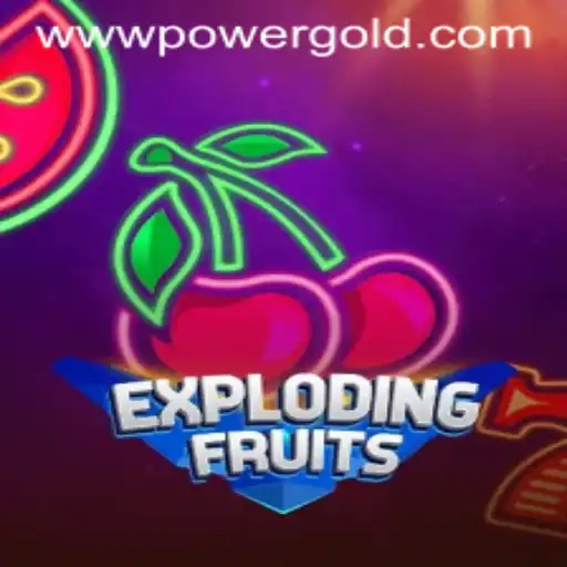ExplodingFruits: Dive into the Exciting World of PowerGold