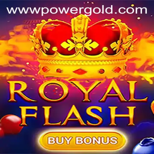 Discover the Excitement of RoyalFlashBuyBonus: An In-Depth Look at PowerGold