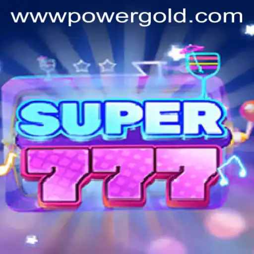 Unveiling Super777: Experience the Thrilling Adventure with PowerGold
