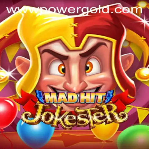 Unveiling the Thrills of MadHitJokester and the Quest for PowerGold