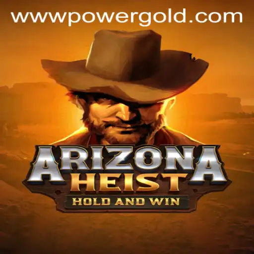 Unraveling the Intrigue of ArizonaHeist: A Bold New Adventure Featuring PowerGold
