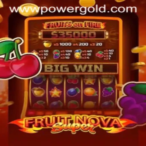 FruitNovaSuper: Exploring the Enchanting World of PowerGold